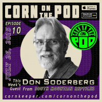 Corn on the Pod - Episode 10 - with Don Soderberg of South Mountain Reptiles