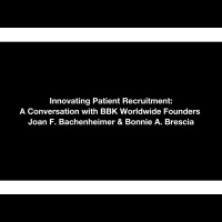 Innovating Patient Recruitment: A Conversation with BBK Worldwide Founders