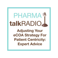 Adjusting Your eCOA Strategy For Patient Centricity: Expert Advice