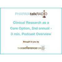 Clinical Research as a Care Option, 2nd annual - 3 min Podcast Overview