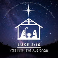 [Christmas 2020] I bring you good news... - Luke 2:8-21