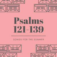 [Psalms] The Lord, our Joy - Psalm 122