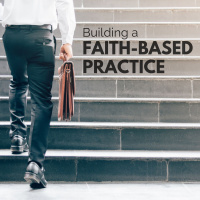 Building a Faith-Based Practice
