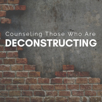 Counseling Those Who Are Deconstructing