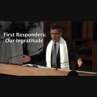 First Responders: Our Ingratitude (Audio)