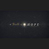 A Thrill of Hope