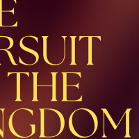The Pursuit of the Kingdom