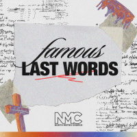 Famous Last Words: Week 2