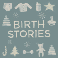 Birth Stories: Week 2