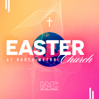 Easter 2025 at North Metro Church