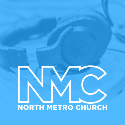 North Metro Church Podcast