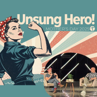 Unsung Hero! Mothers Day 2025