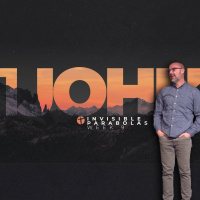 1 John WK9: Invisible Parabolas