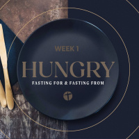 Hungry 1: Fasting For  Fasting From