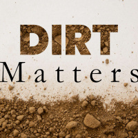 DIRT MATTERS: The Road Less Travelled (Milton)