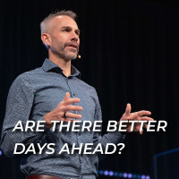Are There Better Days Ahead?