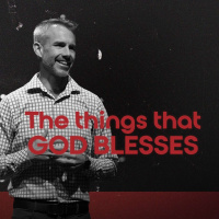 The Things That God Blesses