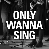 Only Wanna Sing with [Thanks]