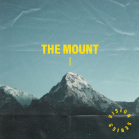 The Mount | Come up to the Mount