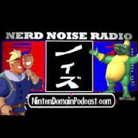 133: Smash Bros Ultimate Direct Impressions and John Wedgeworth talks Nerd Noise Radio!