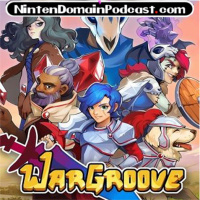 157: Lets Groove Tonight! Wargroove Impressions with Justin Vega!