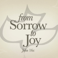 From Sorrow to Joy