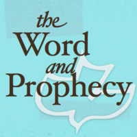 The Word and Prophecy