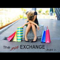 The Gift Exchange, Part 2