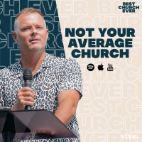Not Your Average Church | Pastor Adam Smallcombe | VIVE Church