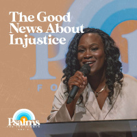The Good News About Injustice | Psalms for the Summer Vol 4. | Pastor Michelle Stewart