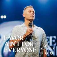 Favor Ain’t For Everybody | Free-Destined | Pastor Adam Smallcombe | VIVE Church