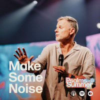Make Some Noise | Pastor Adam Smallcombe | Psalms for the Summer Vol 5 | VIVE Church