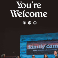 Youre Welcome | Family Camp Conversation | VIVE Church