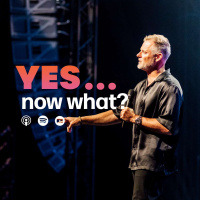 Yes...now what? | Pastor Adam Smallcombe | Yes