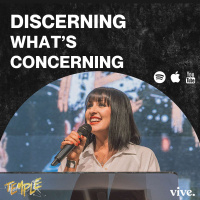 Discerning Whats Concerning | Pastor Keira Smallcombe | VIVE Church