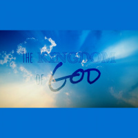 The Kingdom of God - Audio