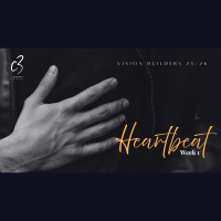 Vision Builders 2025 Week 1 | Heartbeat | Ps Roger Beard  Phil Oldfield | C3 Church Tuggerah - Audio
