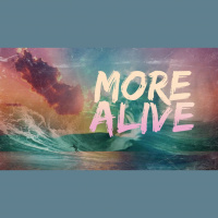 More Alive - Audio
