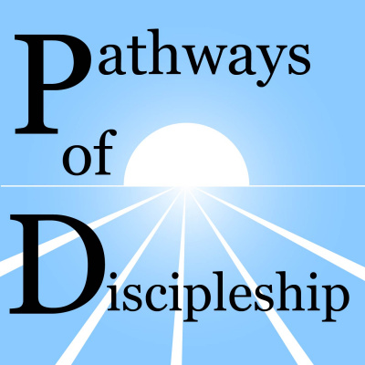 Pathways Of Discipleship