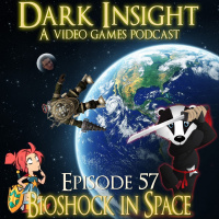 Episode 57: Bioshock + Space = Prey