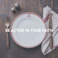 Be active in your Faith