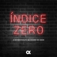 A Missão de Jesus (1) [Índice Zero #1]