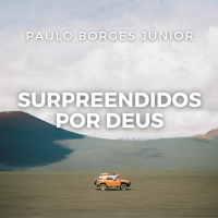 A Responsabilidade da Bênção [Surpreendidos por Deus #3]