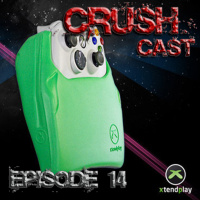 CrushCast Episode 14
