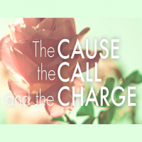The Cause, The Call, and The Charge - Audio