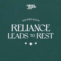 #20260628 - Reliance Leads to Rest - Matthew 11:25-30