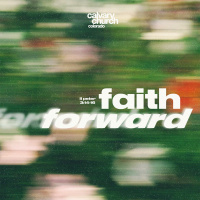 #20250330 - Forward Faith - 2 Peter 3:14-16