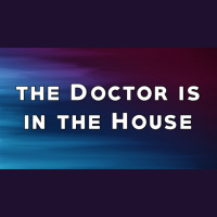The Doctor Is in the House - Audio