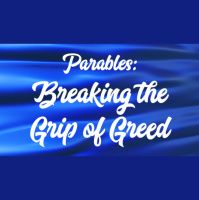 Breaking the Grip of Greed - Audio