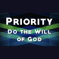 Priority: Do the Will of God - Audio